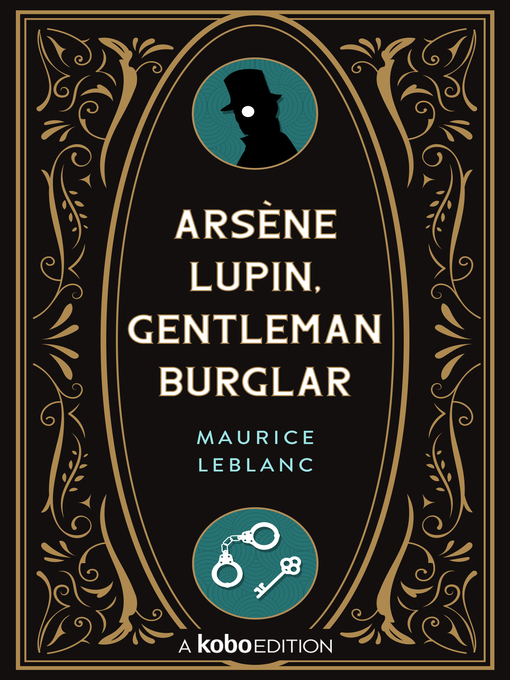 Title details for The Extraordinary Adventures of Arsene Lupin, Gentleman-Burglar by Maurice Leblanc - Available